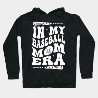 In my baseball mom era Hoodie